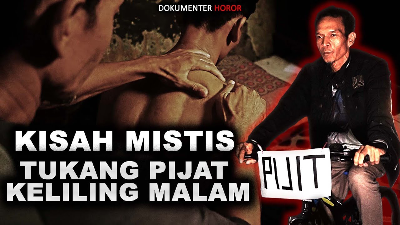 HOROR..!! 10 TAHUN JADI TUKANG PIJIT KELILING MALAM