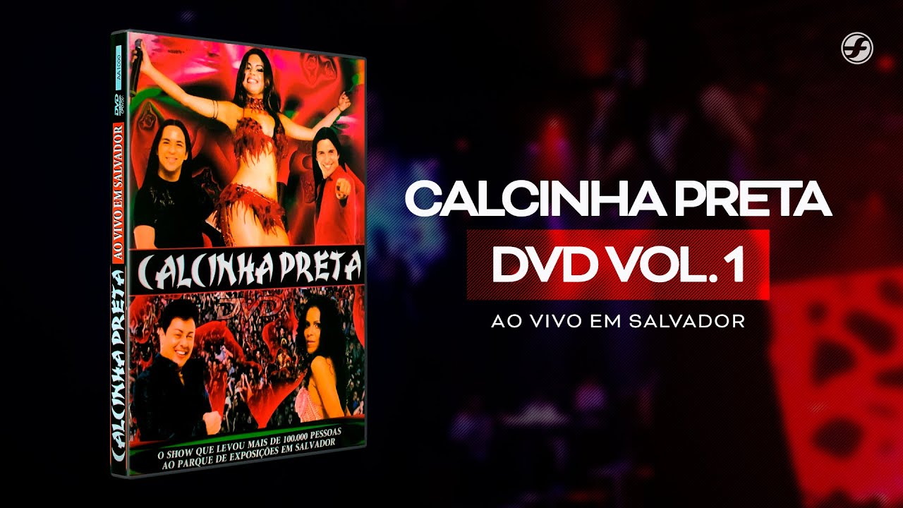 Calcinha Preta #AoVivoEmSalvador DVD Completo Vol.1
