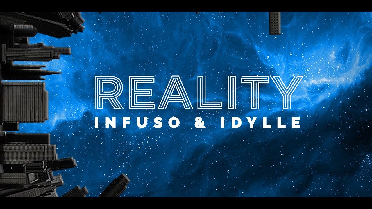 Infuso & Idylle - Reality Dreams (Original Mix) - Official Audio