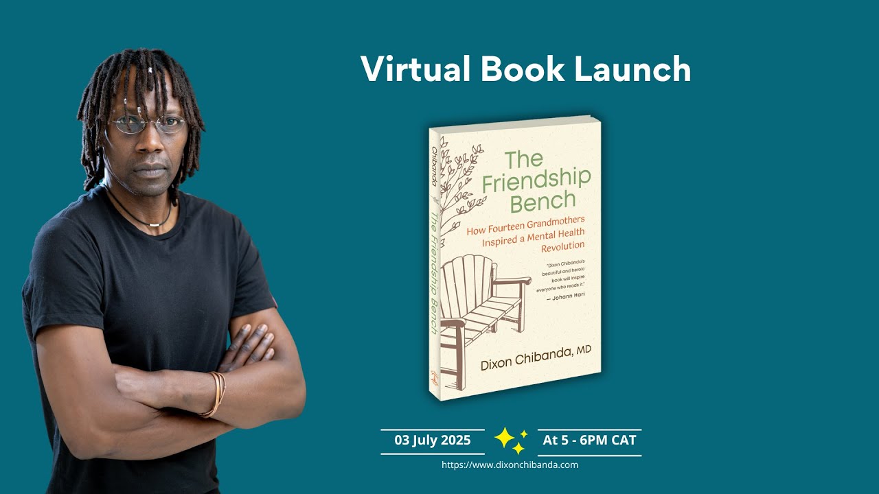 Prof. Dixon Chibanda Book Launch - The Friendship Bench