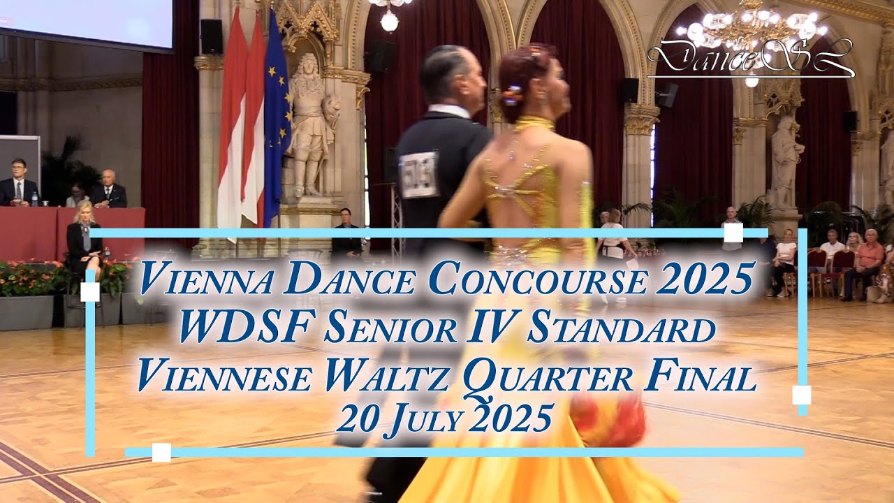 Vienna Dance Concourse 2025 - Senior IV Standard Viennese Waltz WDSF - Quarter Final - 20 July 2025