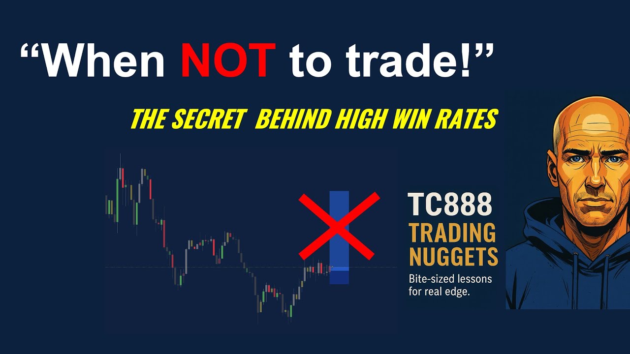 When Not To Trade &ndash; The Secret Behind High Win Rates