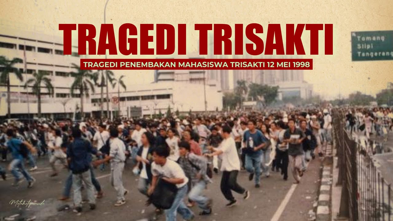 TRAGEDI TRISAKTI YANG MENGERIKAN - 12 Mei 1998 Full Documentary