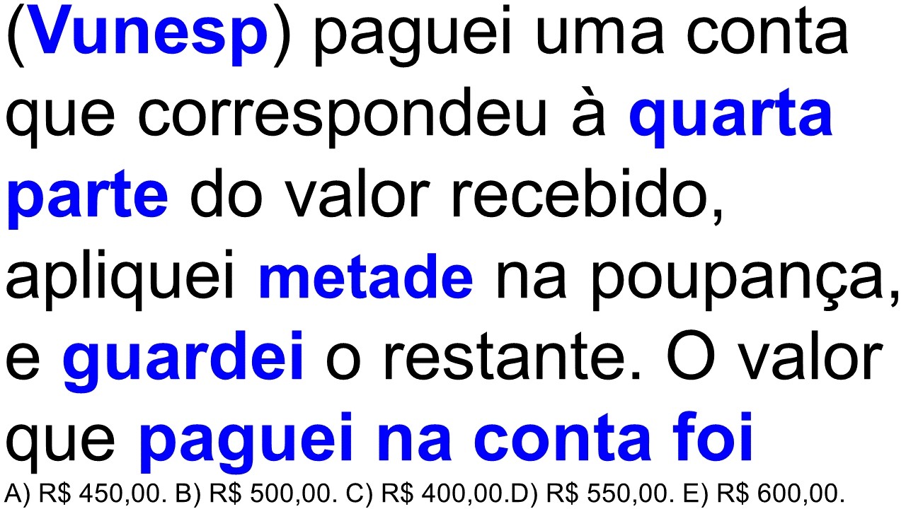 VUNESP: O segredo da FRAÇÃO DE FRAÇÃO (Metade do que sobrou)