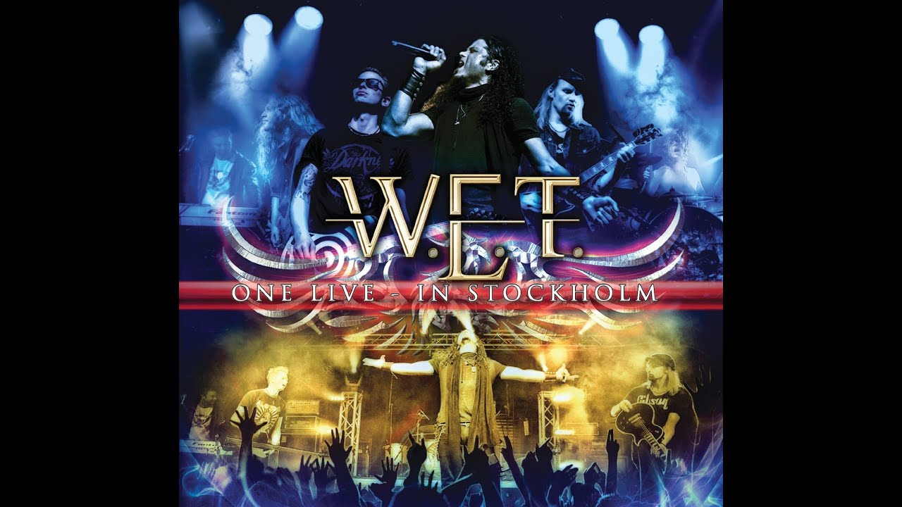 W.E.T - One Live in Stockholm (Full Concert)