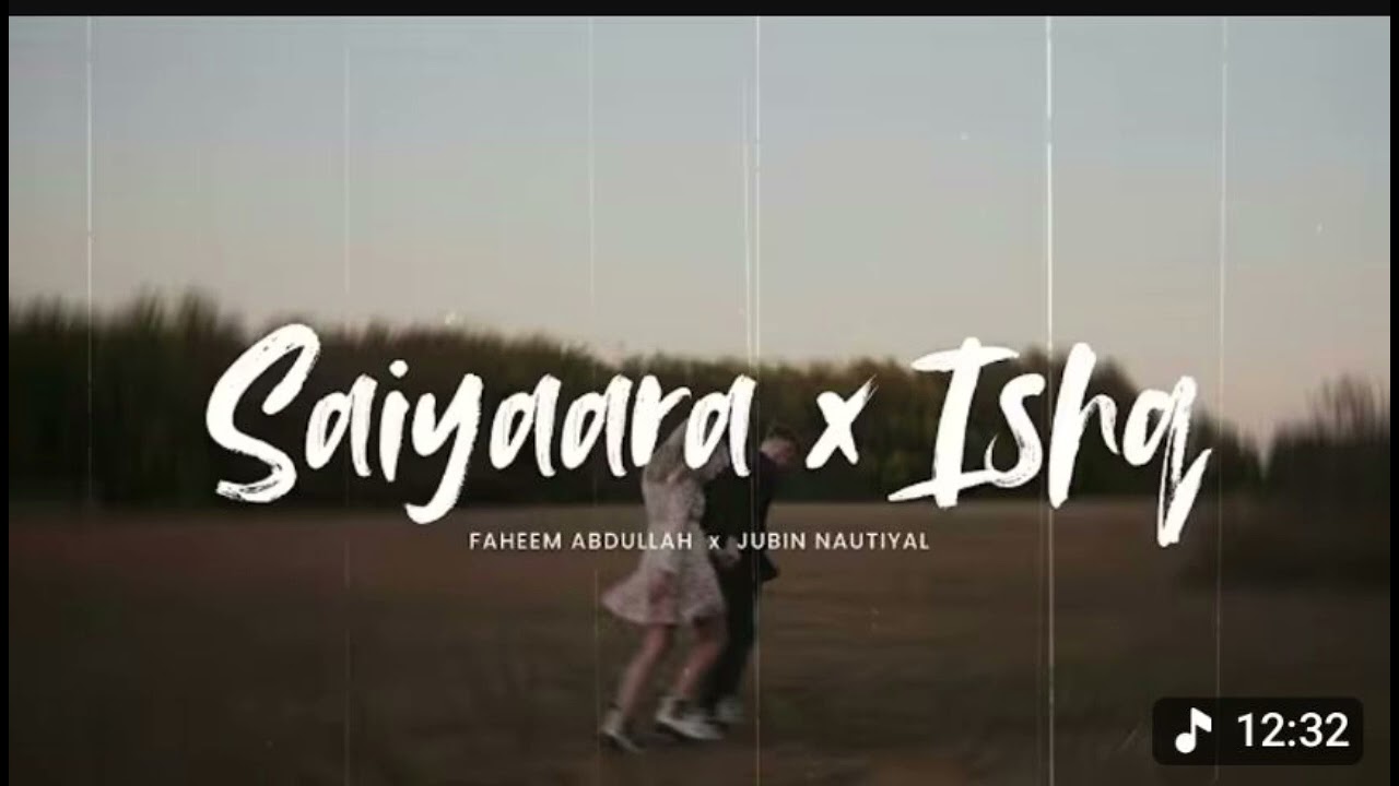 Saiyaara x Ishq (Slowed + Reverb) Faheem Abdullah x Jubin Nautiyal | LoFi Mashup |X-Music