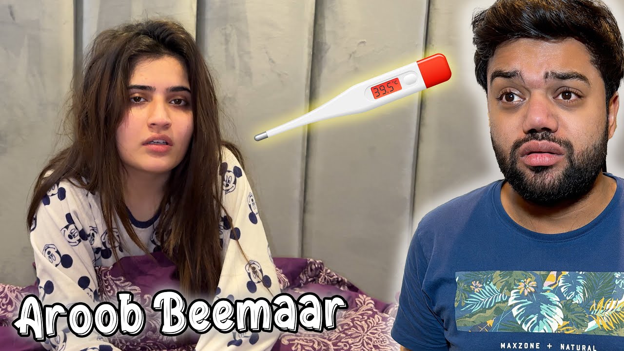 Aroob Beemaar Ho Gai 😭 | Poora Room Khali Karna Para 😱