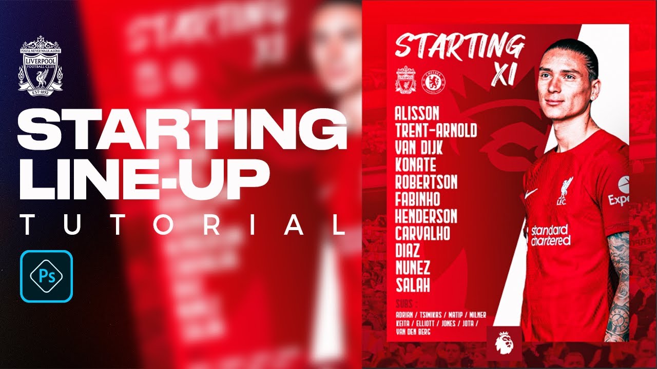 STARTING LINE-UP TUTORIAL 🔴  | Liverpool FC | Photoshop