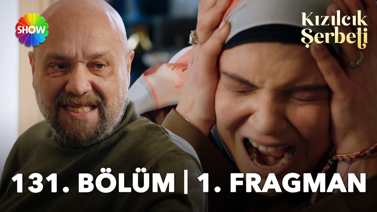 Kızılcık Şerbeti 131. B&ouml;l&uuml;m 1. Fragman |&ldquo;Defol evimden!&rdquo;