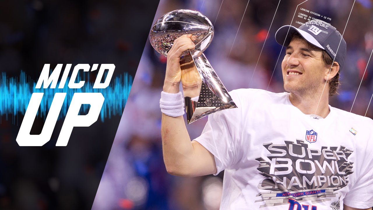 Super Bowl XLVI Mic'd Up: Manning's Game-Winning Drive & Giants D Holds Off Brady | #MicdUpMondays