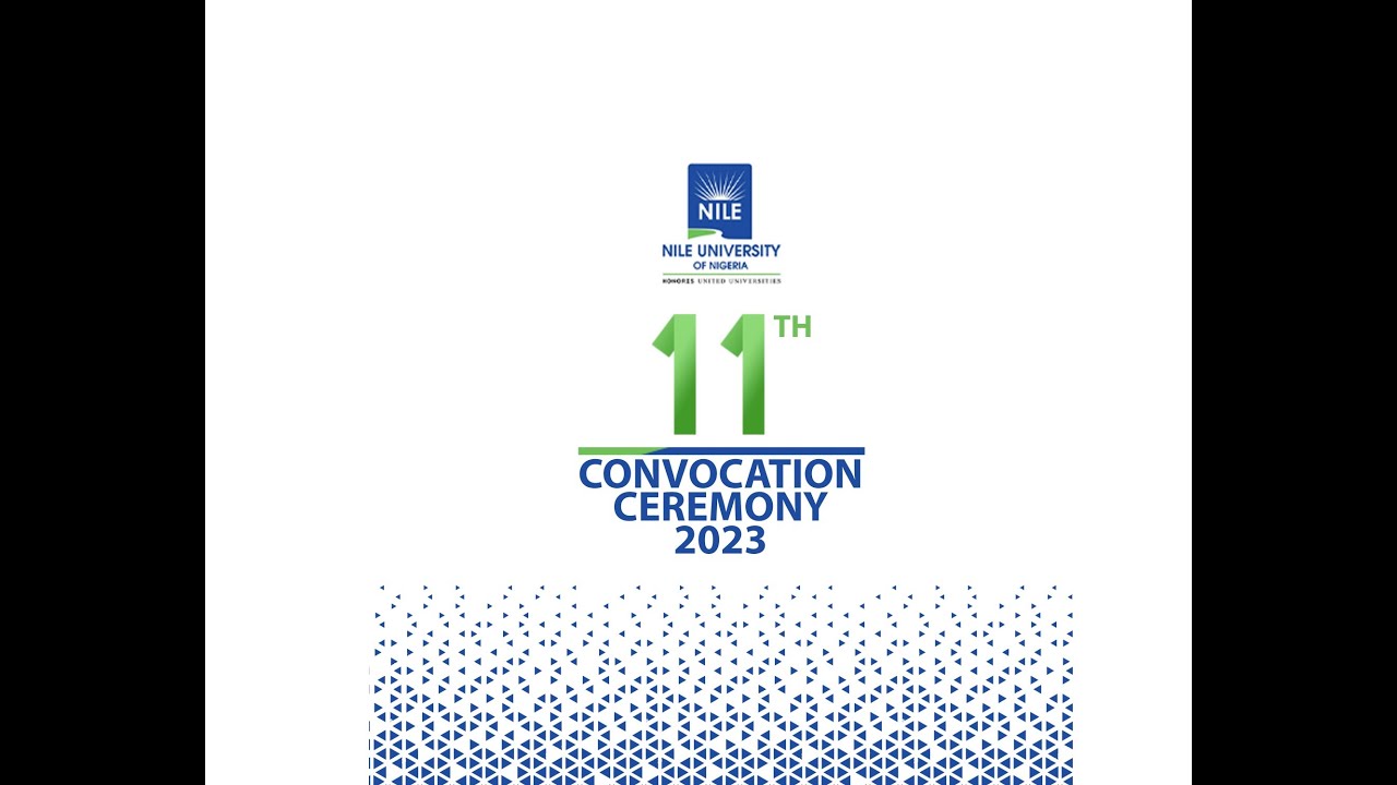 Nile University of Nigeria 11th Convocation Ceremony 2023