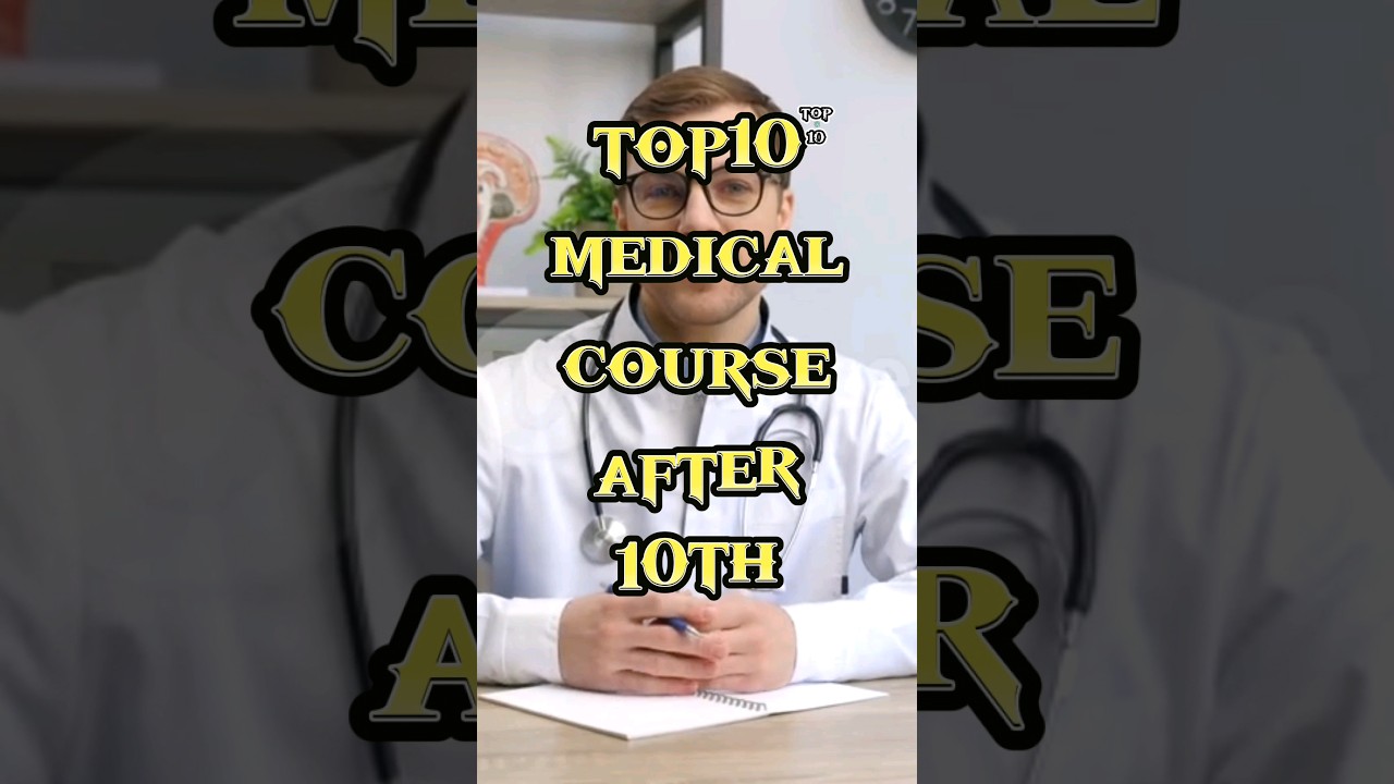 Top10 medical course after 10th #top #top10 #medical #medicalstudent #medicalcourses #bestcourses