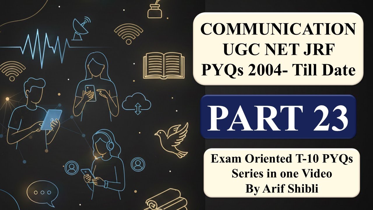 Paper 1 Communication PYQs Playlist  UGC NET JRF |PYQs (2004–Onwards)  | Part 23 | By Arif Shibli