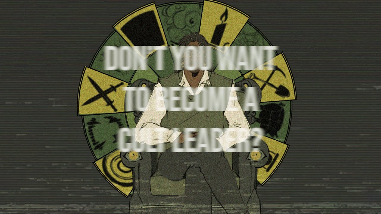 Don't you want to become a Cult Leader? || MAG