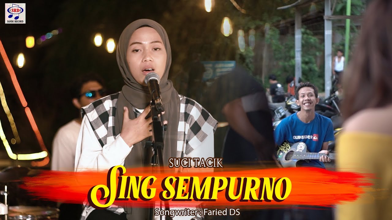 Suci Tacik - Sing Sempurno [Official Music Video]