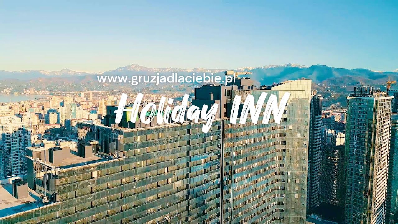 Nowoczesne centrum Batumi, holiday Inn