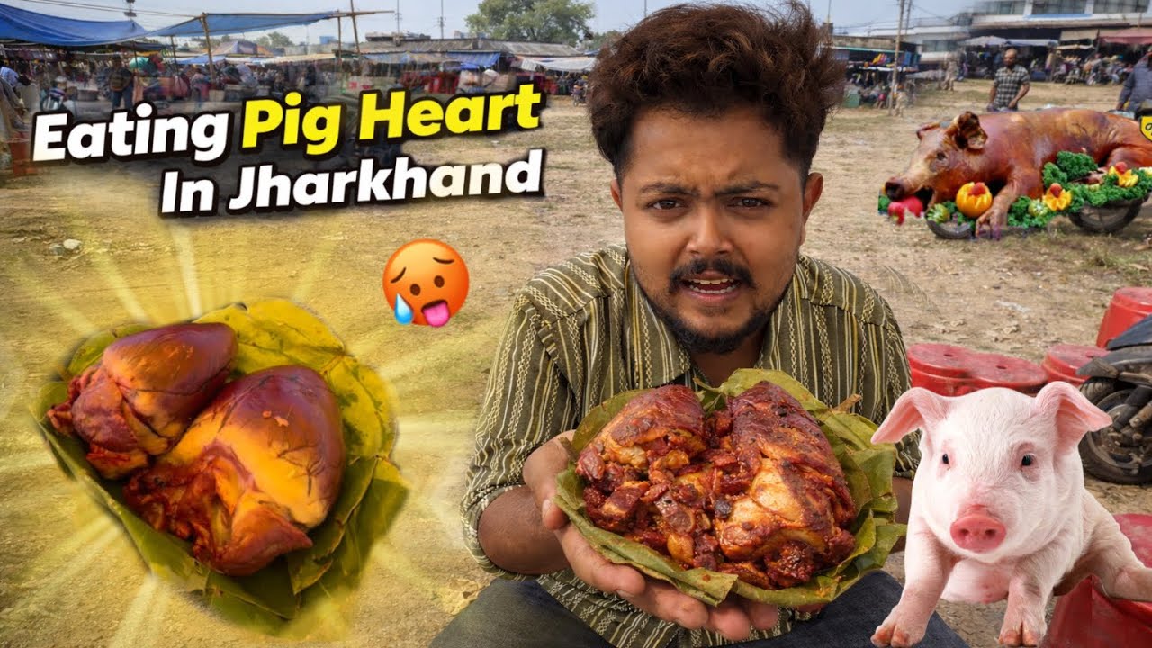 Jharkhand Ke Adivasi Market, Mein Pig  Heart Khaya 🤯😱|Kanda Lovers  ￼