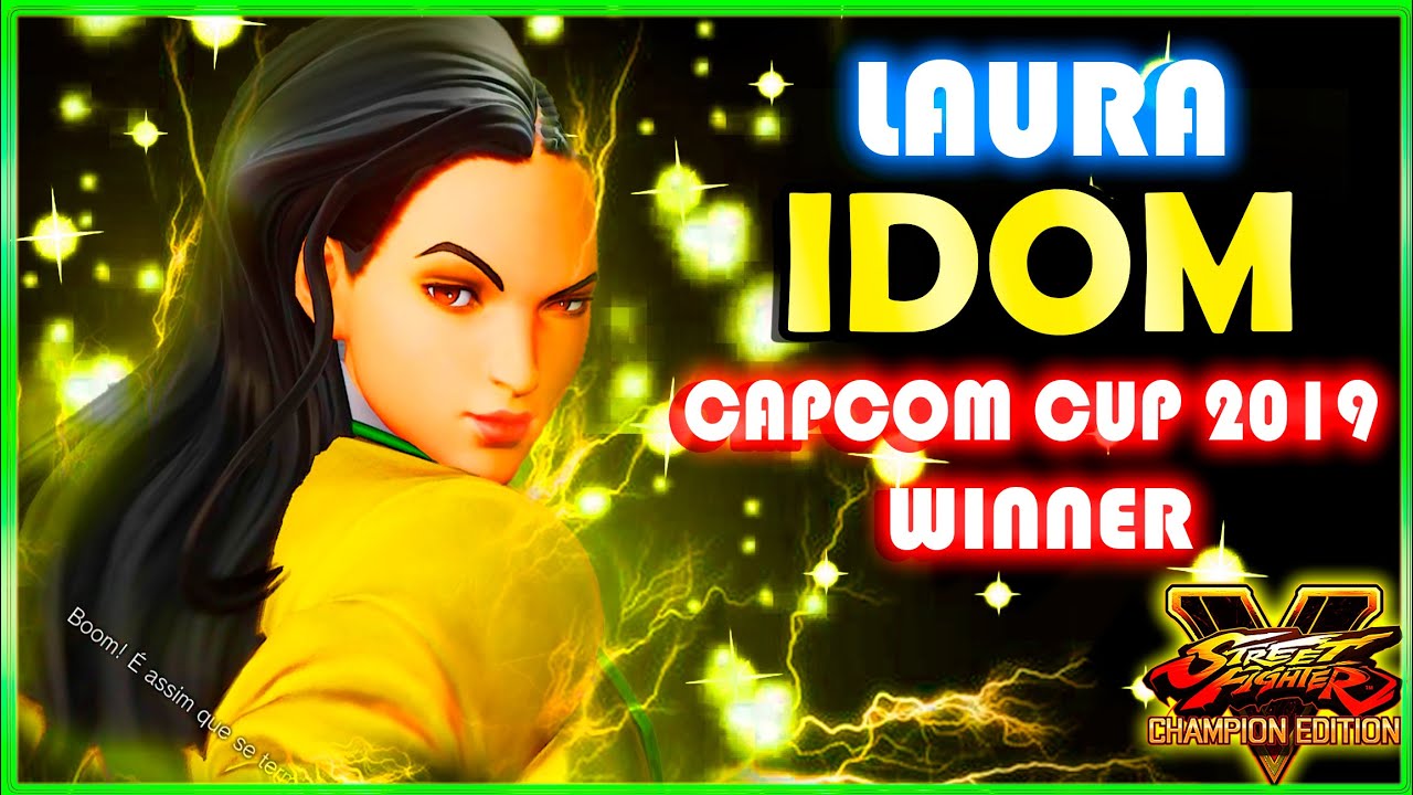 iDom(Laura) Capcom Cup 2019 Winner *Street Fighter V Champion Edition*   SFV CE