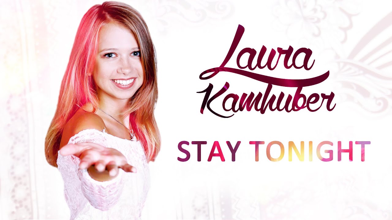 Stay tonight - Laura Kamhuber