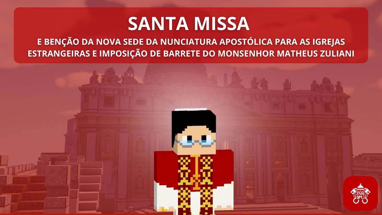 Abertura da Nunciatura Estrangeiras e Imposição do Barrete de Monsr | Vatican News do Minecraft