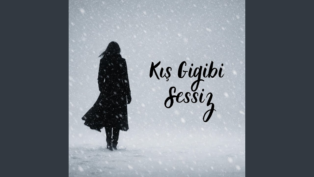 Kış Gibi Sessiz