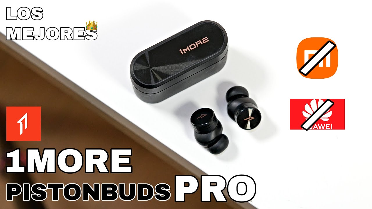 Ni Xiaomi ni Huawei, estos son los AURICULARES calidad/precio 🎧 1MORE PistonBuds Pro | REVIEW