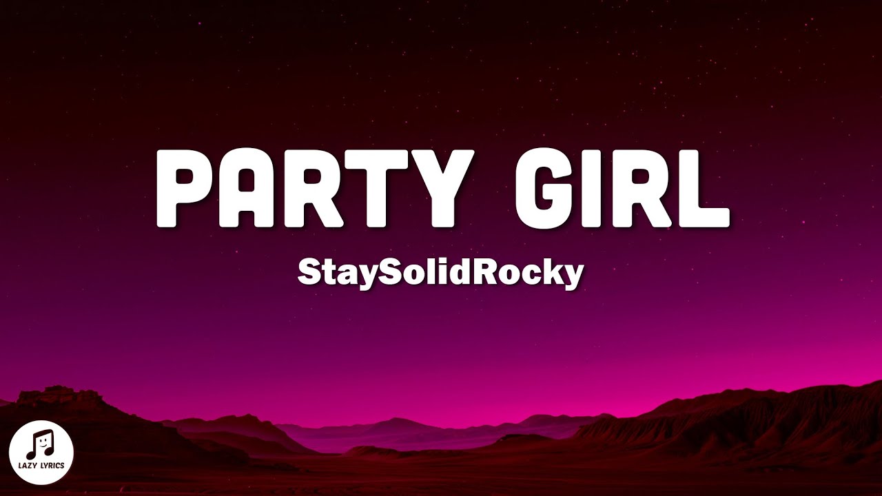 StaySolidRocky - Party Girl (slowed + reverb) lyrics