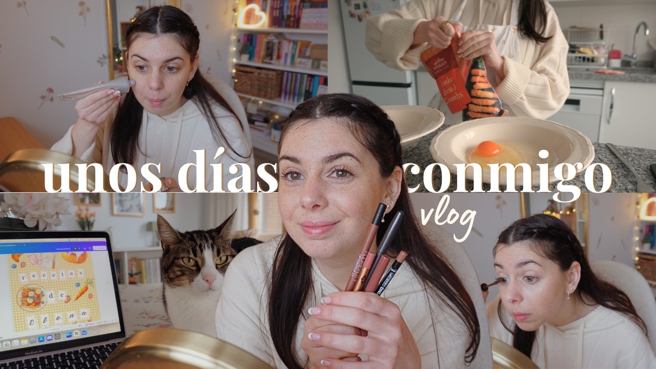 Unos días conmigo | Lanzo mi recetario digital, actualización de mi rutina de skincare