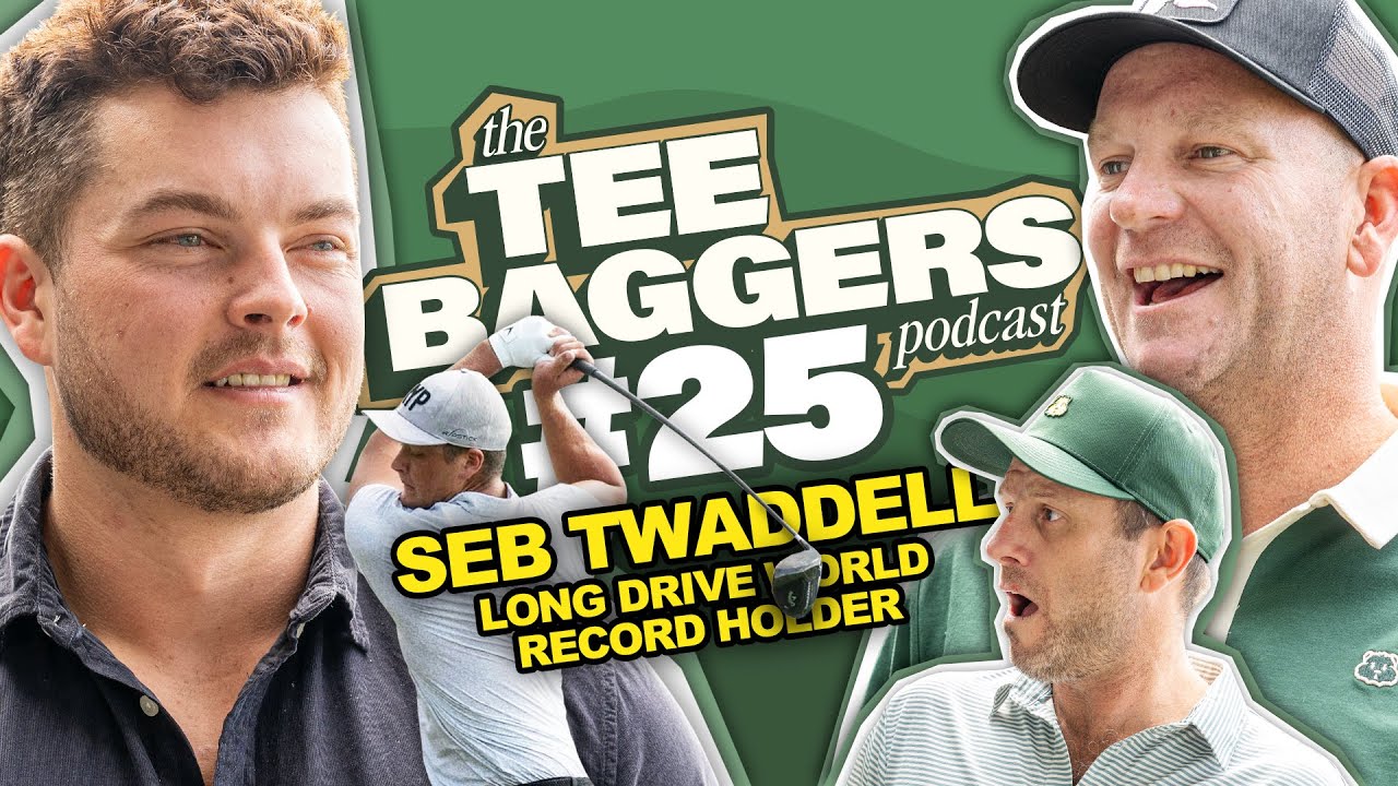 Tee Baggers Ep 25 – Seb Twaddell: Ball Speed Records, Big Drives & a Bulletproof Mindset 💣
