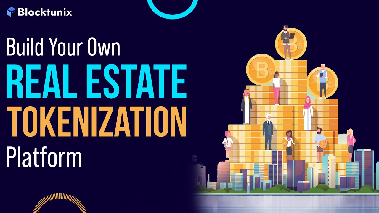 Launch Your Own Real Estate Tokenization Platform | Tokenization Services | Blocktunix