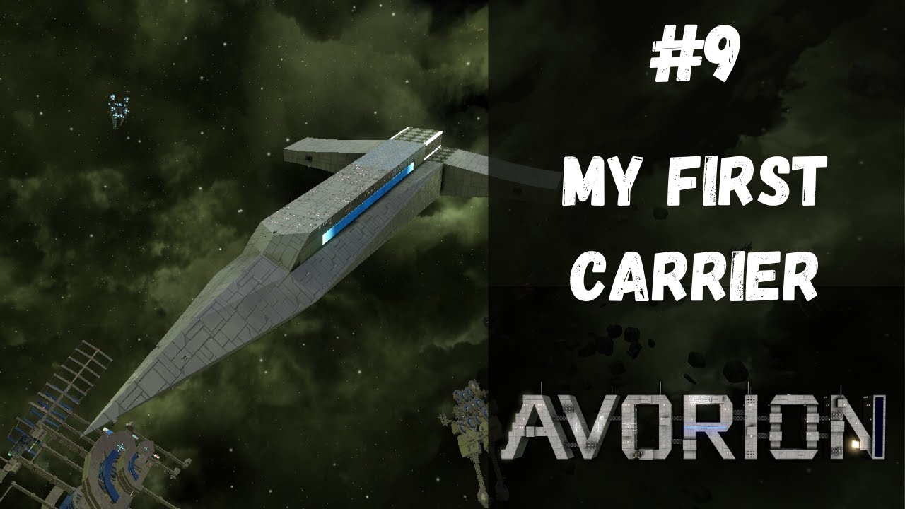 Avorion - #9 - My First Carrier [Calm Content]