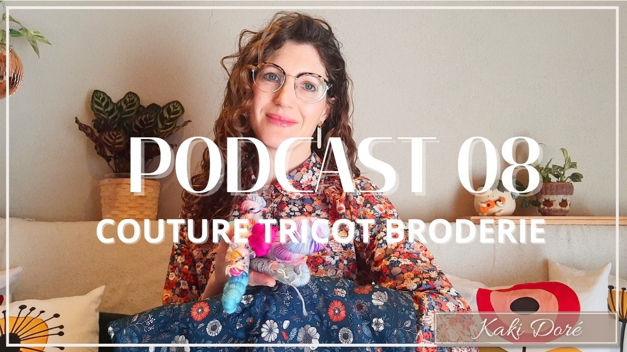 Podcast 08 Couture Tricot Point de croix