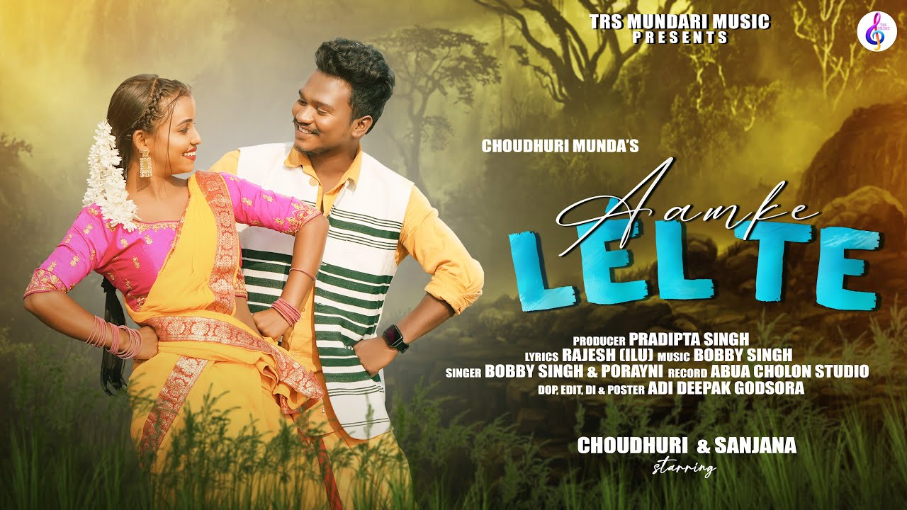 AAMKE LEL TE // NEW MUNDARI ROMANTIC FULL VIDEO  // CHOUDHURI MUNDA & SANJANA // @TRSMUNDARIMUSIC1