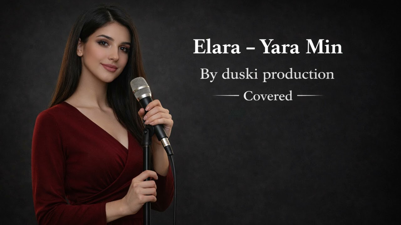 Elara - Yara min (covered) | إيلارا - يارا من - By Duski production / Kurdish Emotional song #Elara 
