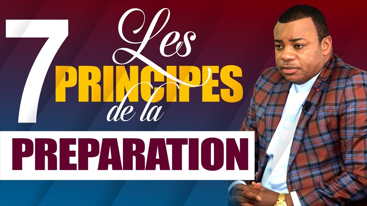 Les 7 principes de la préparation | Prophète Exaucé G. LUNGU
