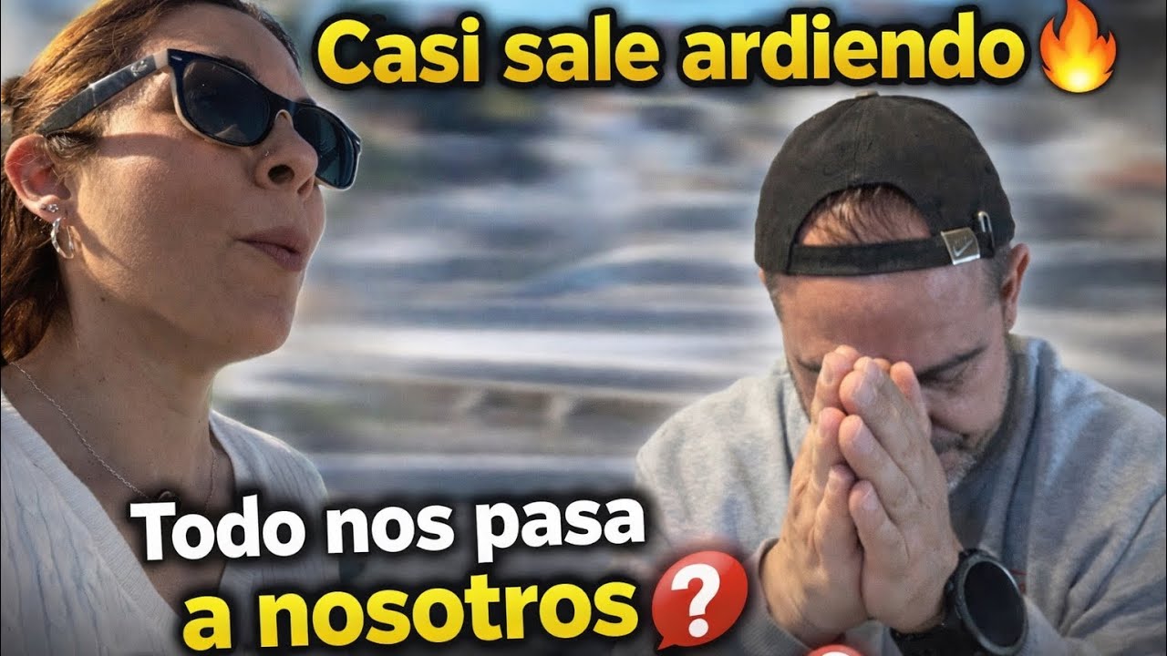 Casi sale ardiendo 🔥+ Todo nos pasa a nosotros❓+ Que ha pasado ahora❔