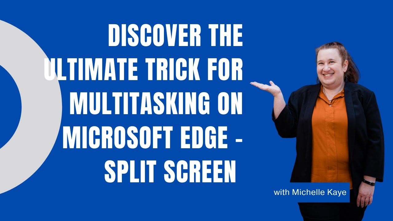 Discover The Ultimate Trick For Multitasking on Microsoft Edge - Split Screen