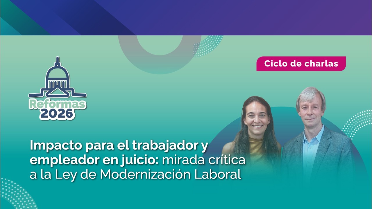 Impacto para el trabajador y empleador en juicio: mirada crítica a la Ley de Modernización Laboral