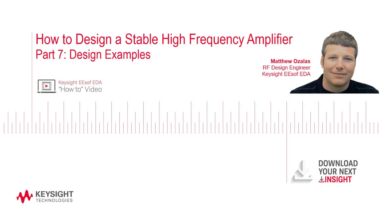 Part 7: How to Design a Stable High Frequency Amplifier
