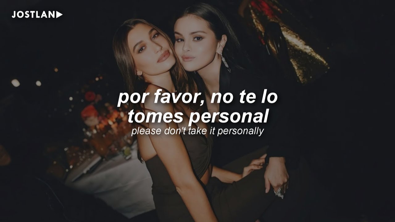 Selena Gomez, benny blanco - Don’t Take It Personally (Sub. Español + Lyrics)