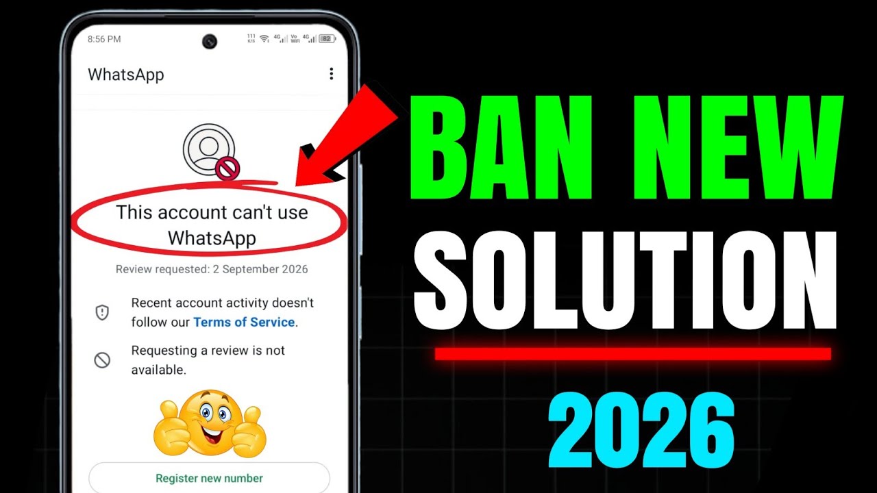 Whatsapp Ban Problem New 2026 ✅|| This account can't use Whatsapp Problem New Solution 2026