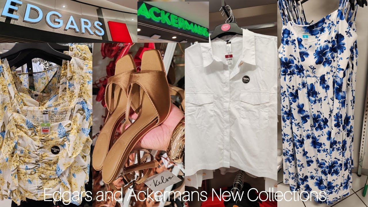 EDGARS and ACKERMANS New Finds🔌|| New Styles🌸✨