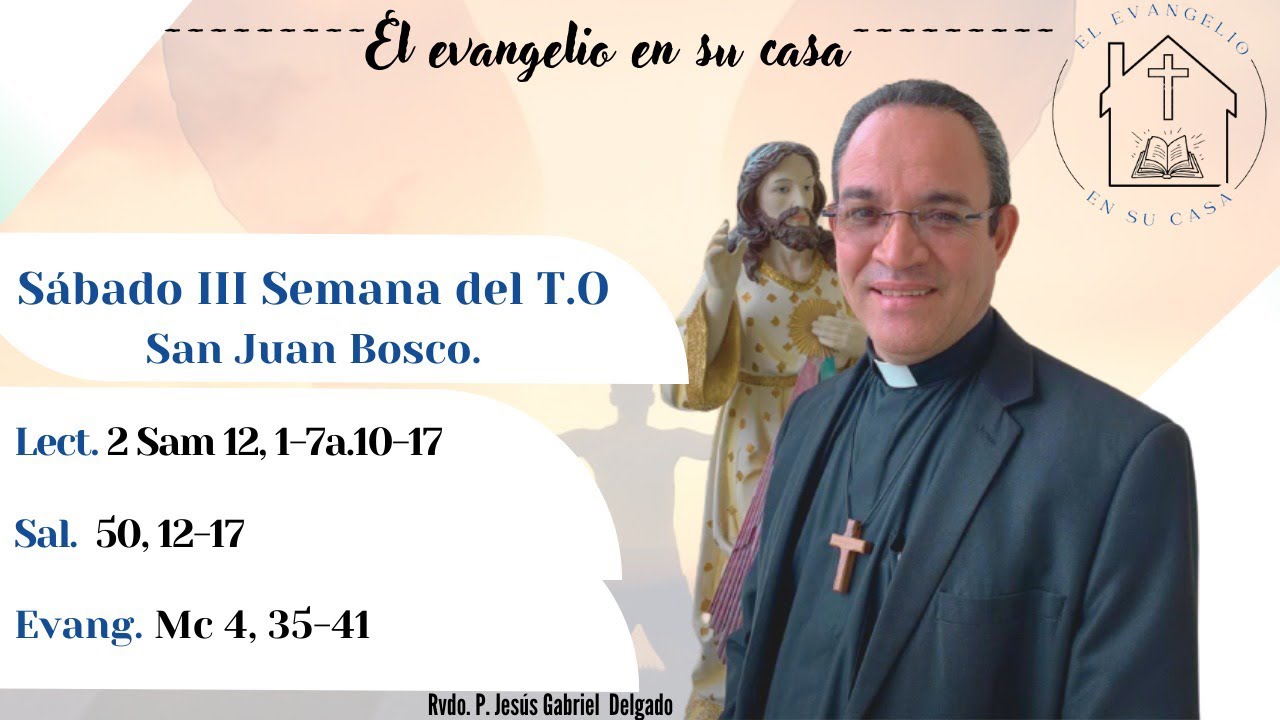 El Evangelio en su Casa. “Por qué tienen miedo?”