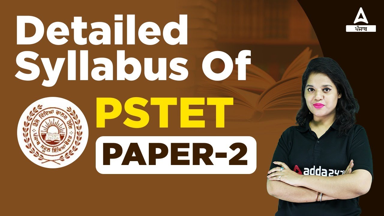 DETAILED SYLLABUS PSTET PAPER-2 By Ankush Gill