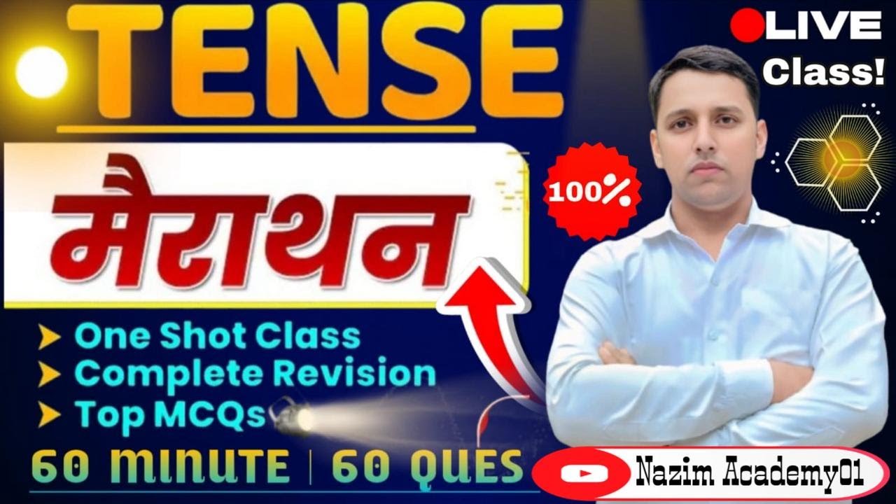 🔥 English Tense  का तांडव  Marathon Class | One Shot Revision | 60 Minutes | 60 MCQs | Nazim Academy