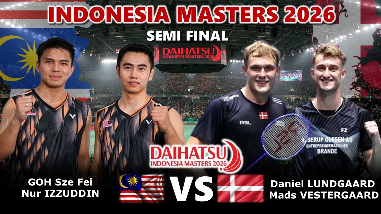 SEMI FINAL‼️GOH Sze Fei / Nur IZZUDDIN vs LUNDGAARD / VESTERGAARD | Indonesia Masters 2026 Badminton