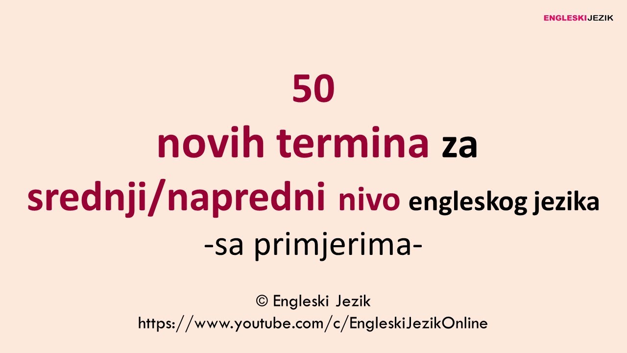 50 novih termina za srednji/napredni nivo engleskog jezika | sa primjerima