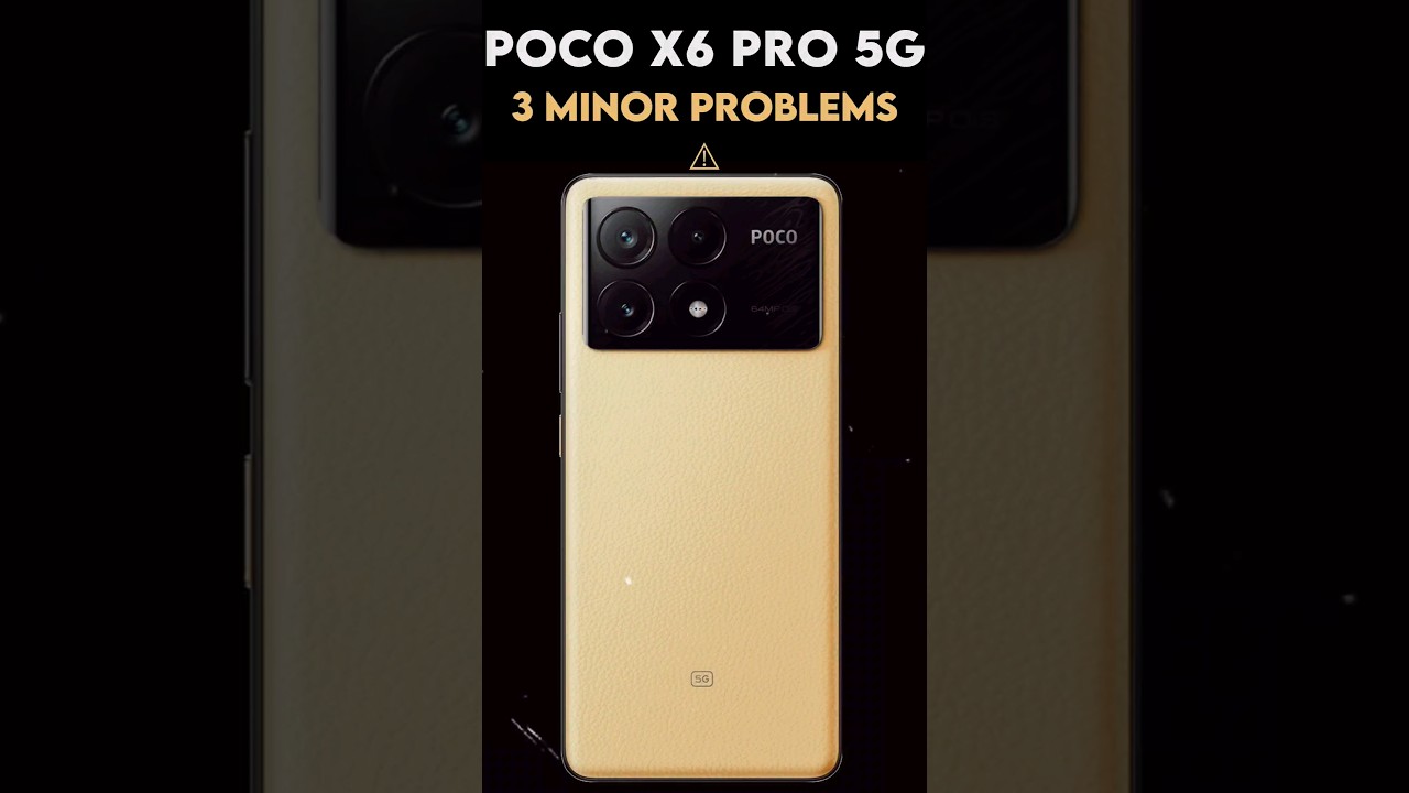 🛑 POCO X6 PRO 5G | 3 COMMON PROBLEMS Revealed 🔥