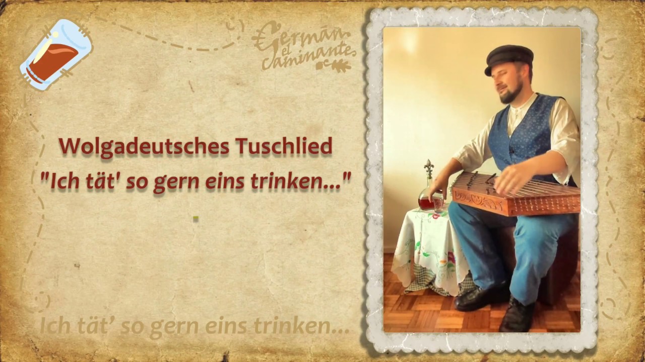 Russlanddeutsche - Wolgadeutsches Tuschlied (Volga German drinking song)