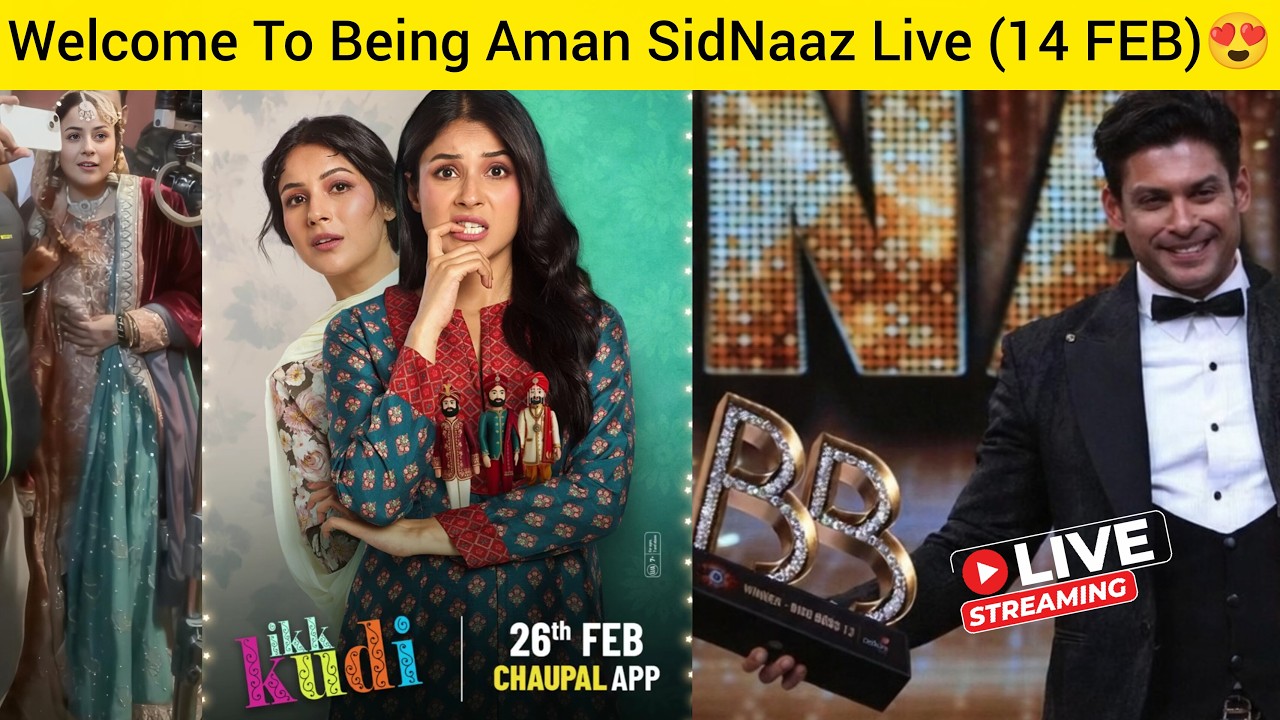 [14 FEB] Shehnaaz Gill Ikk Kudi Releasing 26th Feb on CHAUPAL OTT App😍 Being Aman SidNaaz Fans Live
